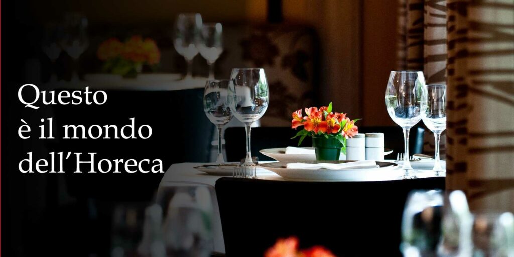 Questo è il mondo dell'Horeca
